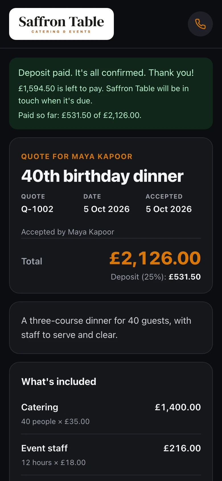 They accept and pay: the quote accepted and the deposit paid, as the customer sees it