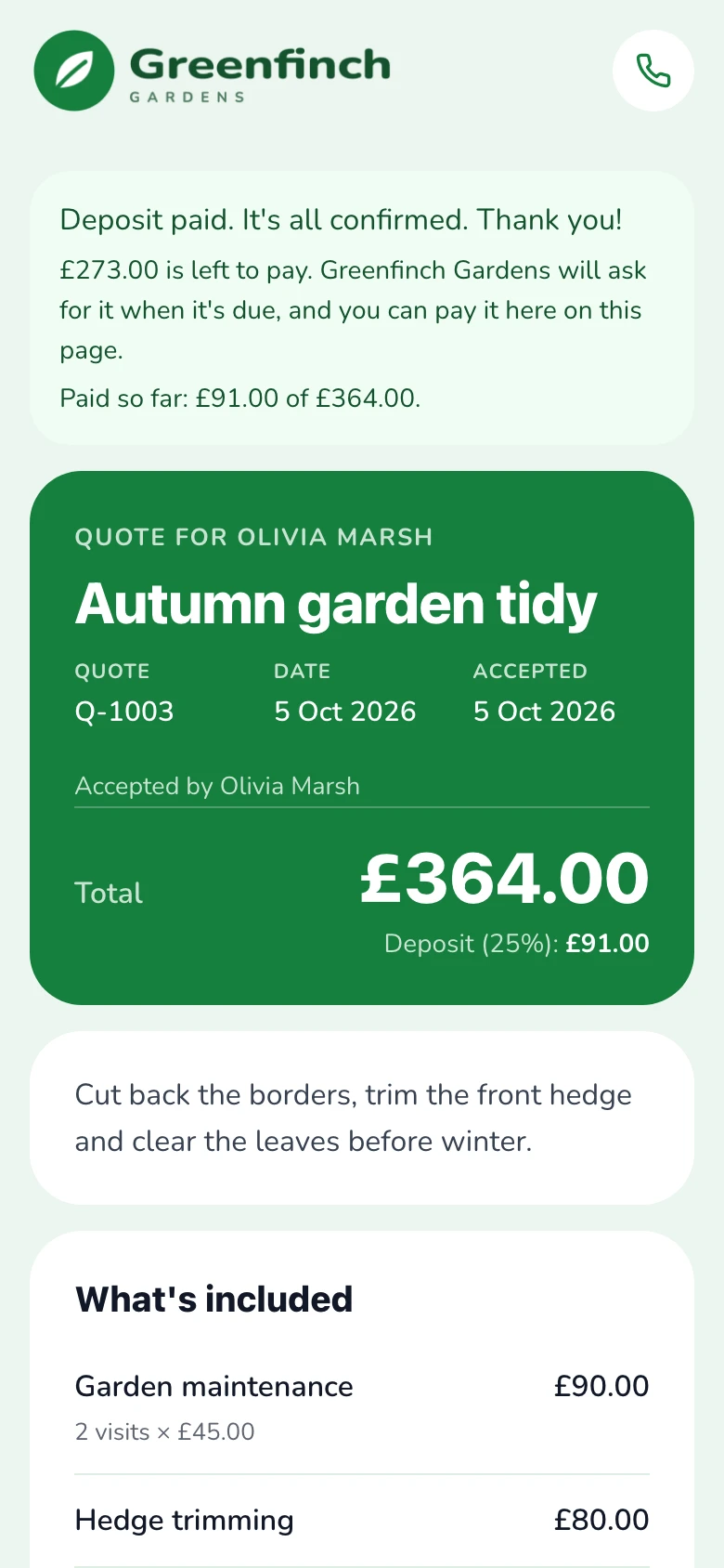 They accept and pay: the quote accepted and the deposit paid, as the customer sees it